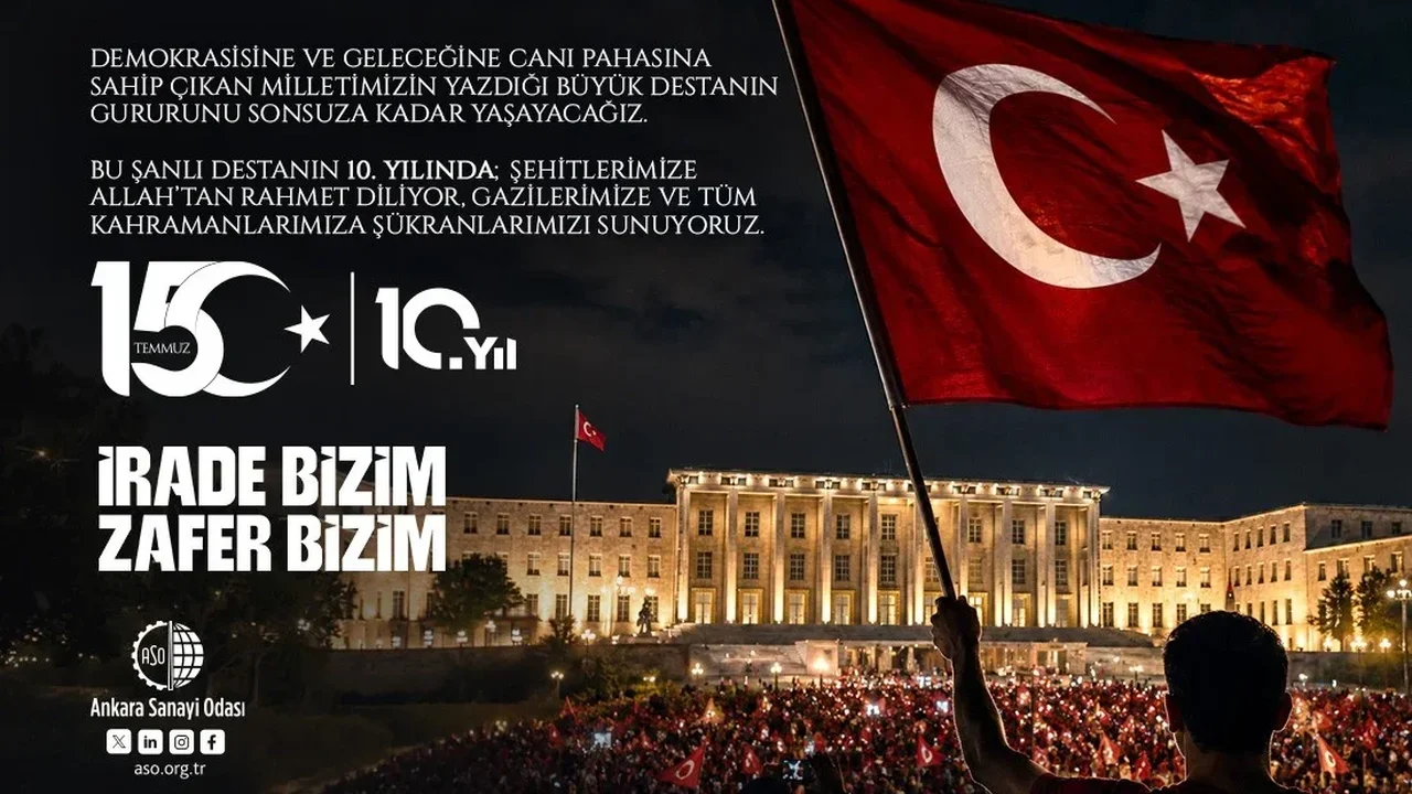 ASO Başkanı Ardıç: 15 Temmuz ruhu hafızalarda canlı