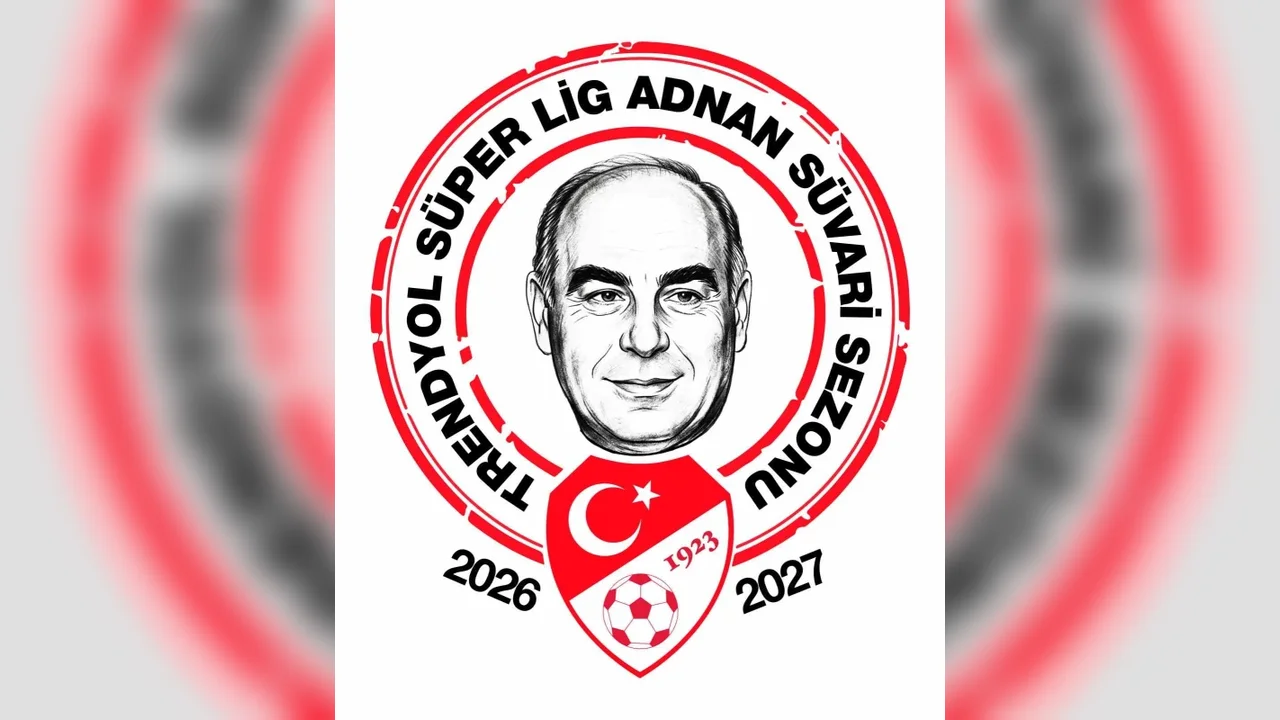 2026-2027 Trendyol Süper Lig sezonuna Adnan Süvari adı verildi