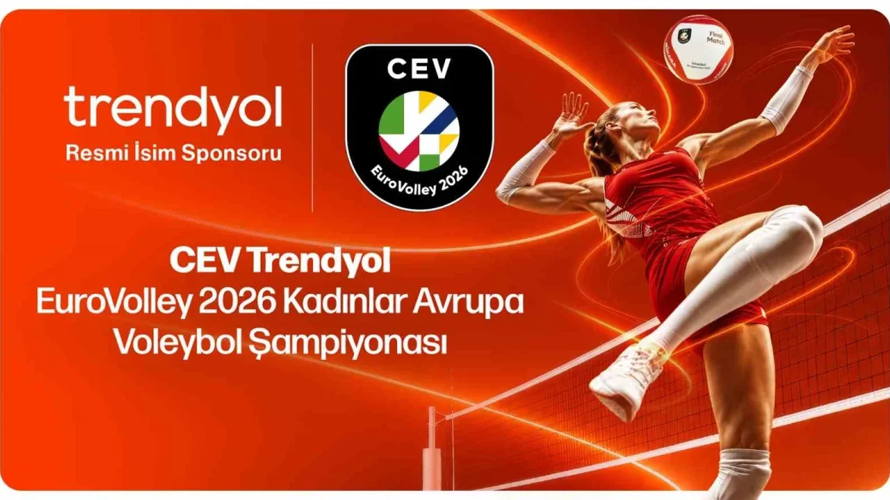 Trendyol, CEV EuroVolley 2026 Kadınlar Avrupa Şampiyonası sponsoru oldu