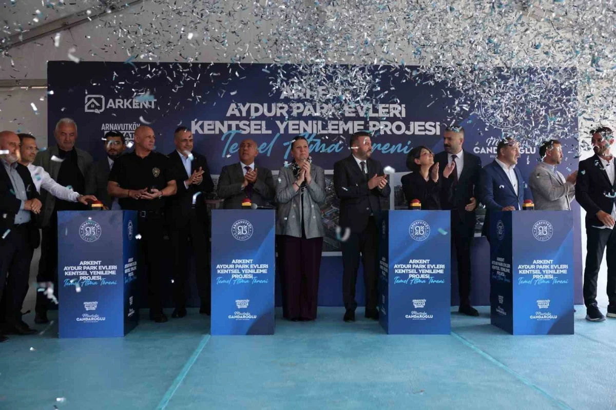 Arnavutköy'de 17 Ağustos'ta Arkent Aydur Park Evleri temeli atıldı
