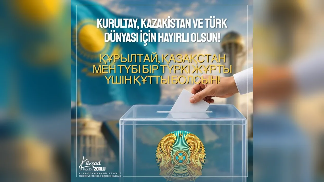 Kürşad Zorlu: Kazakistan Meclisi Türkiye ile uyumlu çalışacak