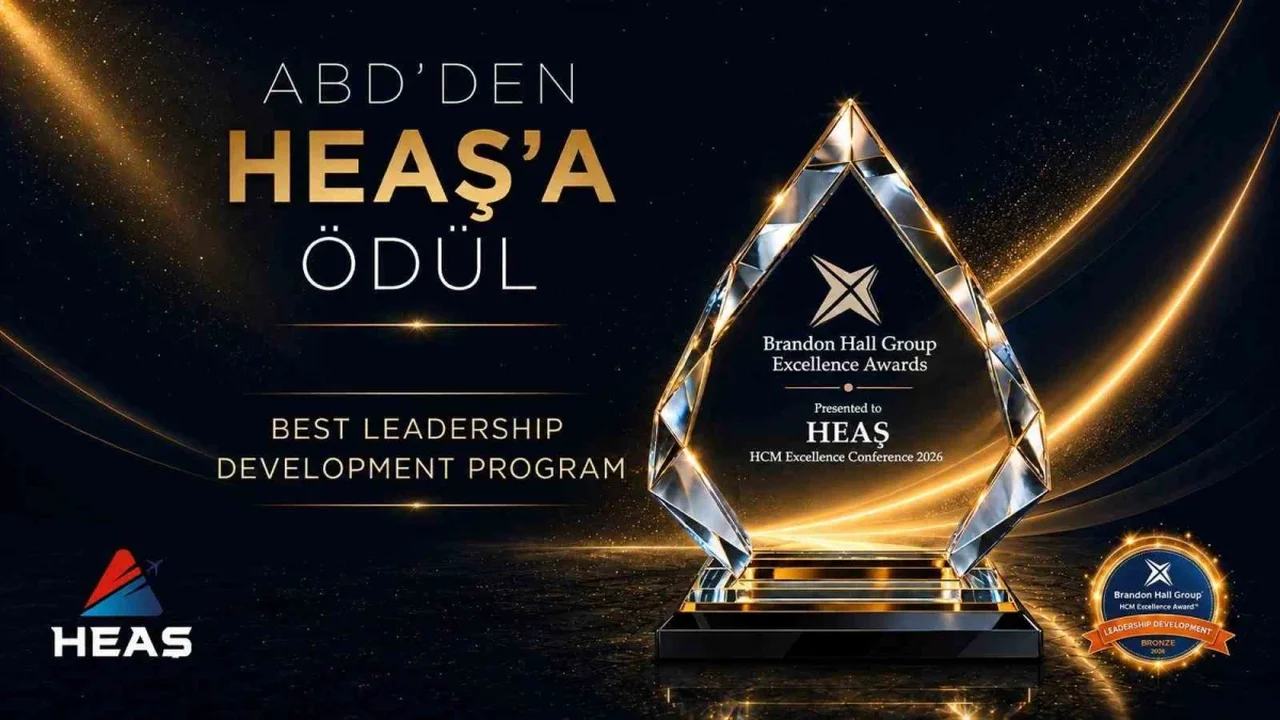 HEAŞ'a liderlik gelişiminde Brandon Hall Group'tan bronz ödül