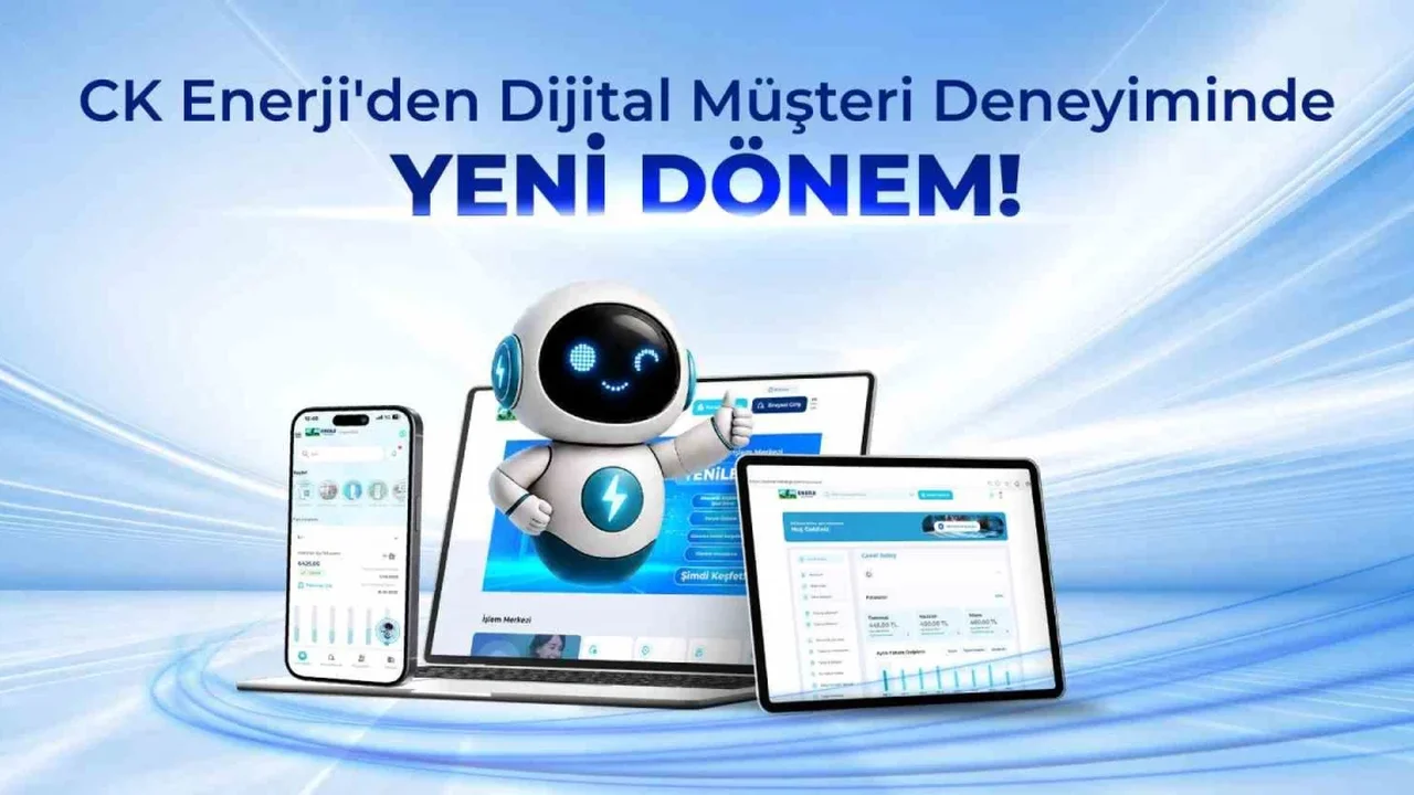 CK Enerji dijital müşteri deneyimini yeniledi