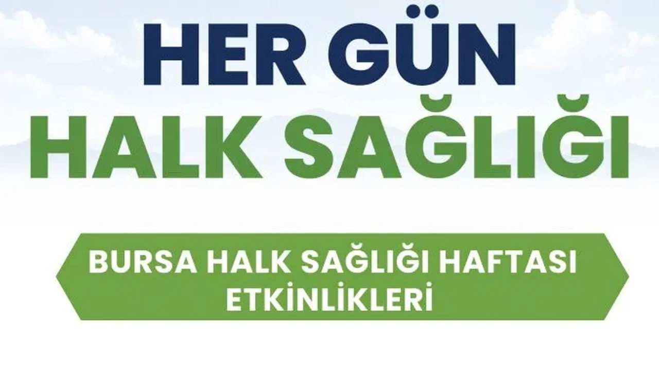 Bursa'da Halk Sağlığı Haftası için 7 günlük farkındalık programı