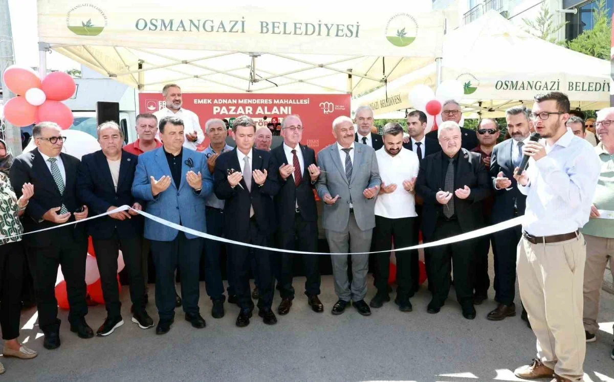 Osmangazi'de Emek Adnan Menderes Pazar Alanı açıldı