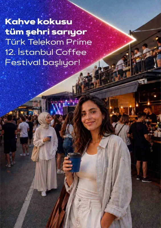 Türk Telekom Prime İstanbul Coffee Festival 10-13 Eylül'de başlıyor