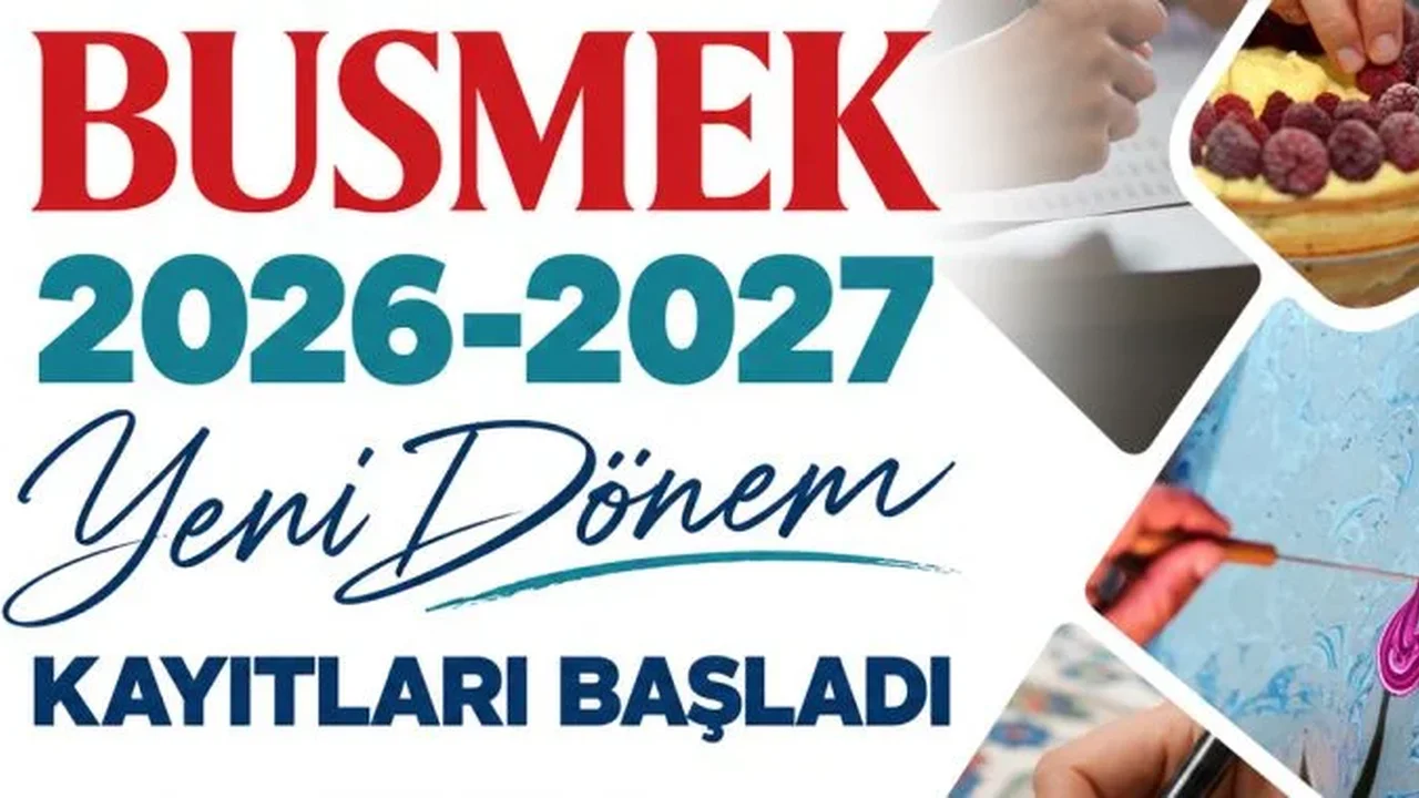 BUSMEK 2026-2027 kurs kayıtları Bursa'da başladı