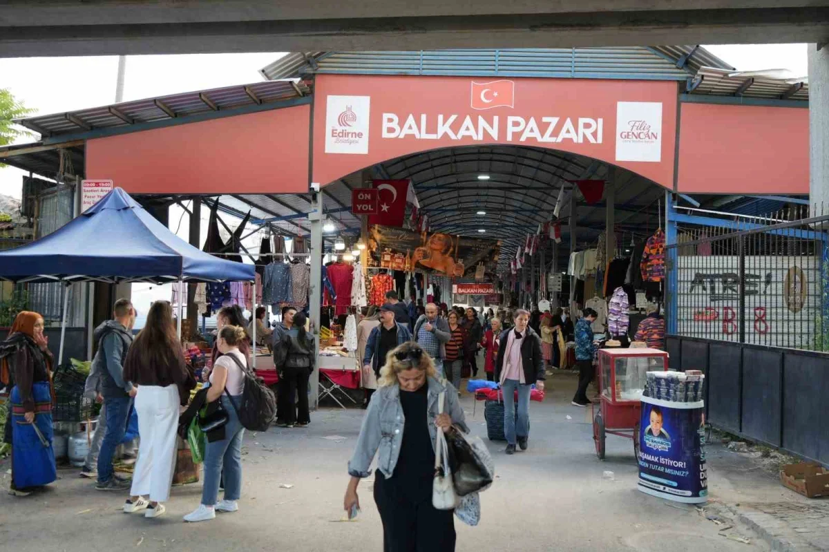 Edirne Balkan Pazarı'nda Bulgar turist yoğunluğu esnafı sevindirdi